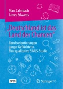 Cover-Bild zum Titel '"Deutschland ist das Land der Chancen"' von 'James Edwards, Marc Calmbach'