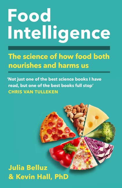 Food Intelligence - Kevin Hall, Julia Belluz