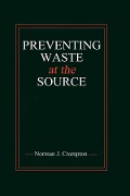 Cover-Bild zum Titel 'Preventing Waste at the Source' von 'Norman J. Crampton'