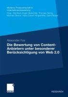 Die Bewertung von Content-Anbietern unter besonderer Berücksichtigung von Web 2.0 - Alexander Fox