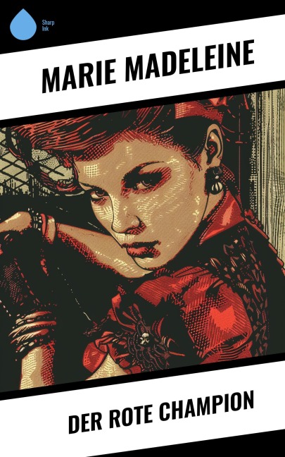 Der rote Champion - Marie Madeleine