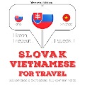 Slovenský - Vietnamese: Na cestovanie - Jm Gardner