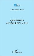 Cover-Bild zum Titel 'Questions autour de la vie' von 'Jean Patrice Ake'