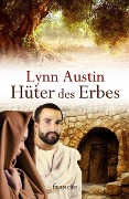Cover-Bild zum Titel 'Hüter des Erbes' von 'Lynn Austin'