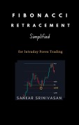 Cover-Bild zum Titel 'Fibonacci Retracement : Simplified' von 'Sankar Srinivasan'