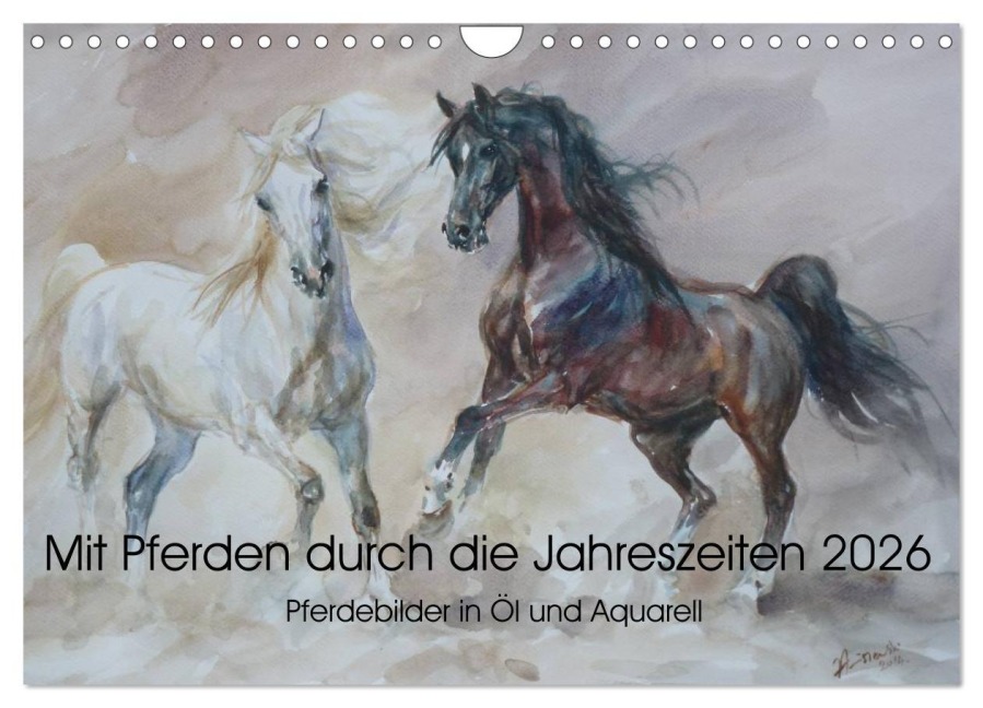 Mit Pferden durch die Jahreszeiten - Pferdebilder in Öl und Aquarell (Wandkalender 2026 DIN A4 quer), CALVENDO Monatskalender - Zenon Aniszewski