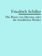 Cover-Bild zum Titel 'Die Braut von Messina' von 'Friedrich Schiller'