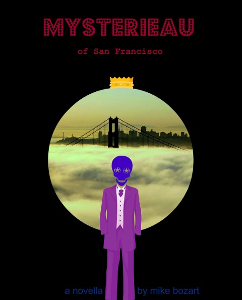 Mysterieau of San Francisco, edition 2-G-whiz - Mike Bozart