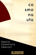 Cover-Bild zum Titel 'Cosmonauta' von 'Daniel Espartaco Sánchez'