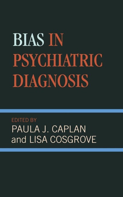 Bias in Psychiatric Diagnosis - 