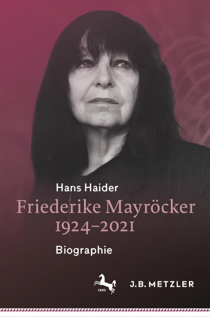 Friederike Mayröcker 1924-2021 - Hans Haider