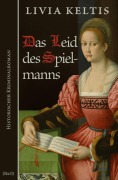 Cover-Bild zum Titel 'Das Leid des Spielmanns' von 'Livia Keltis'