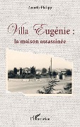 Cover-Bild zum Titel 'Villa Eugénie' von 'Philipp Annette'