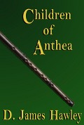 Cover-Bild zum Titel 'Children of Anthea' von 'D. James Hawley'