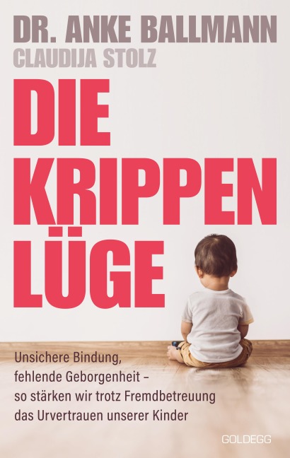 Die Krippen-Lüge - Anke Ballmann, Claudija Stolz