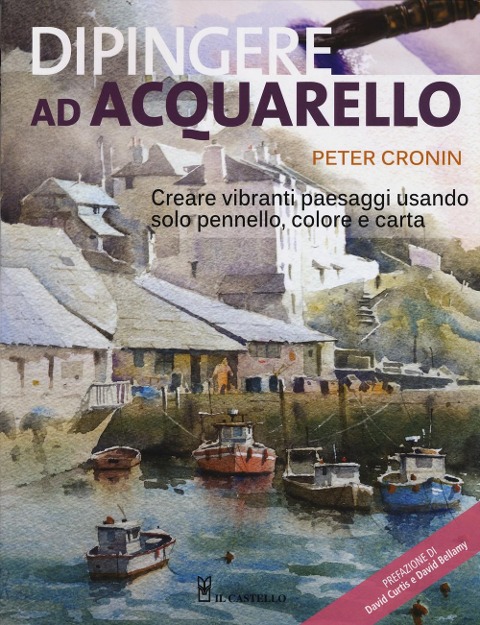 Dipingere ad acquarello - Peter Cronin