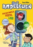 Die Ampelchen 1. Aus den Ampeln, fertig, los! - Anna Böhm