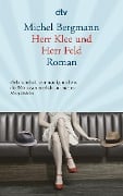 Cover-Bild zum Titel 'Herr Klee und Herr Feld' von 'Michel Bergmann'