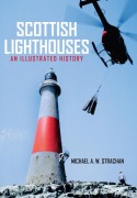 Cover-Bild zum Titel 'Scottish Lighthouses' von 'Michael A W Strachan'