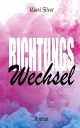 Cover-Bild zum Titel 'Richtungswechsel' von 'Maevi Silver'