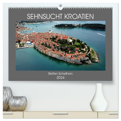 SEHNSUCHT KROATIEN (hochwertiger Premium Wandkalender 2024 DIN A2 quer), Kunstdruck in Hochglanz - Steffen Schellhorn