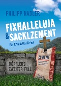 Fixhalleluja & Sacklzement - Philipp Nadler