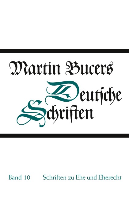 Schriften zu Ehe und Eherecht - 
