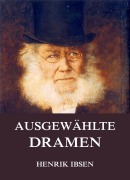 Cover-Bild zum Titel 'Ausgewählte Dramen' von 'Henrik Ibsen'