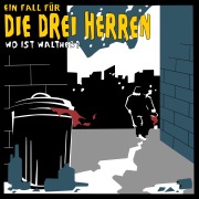 Cover-Bild zum Titel 'Wo ist Walther? - Ein Fall für die drei Herren' von 'Kai-Peter Boysen, Ingo Rotkowksy, Christian Kock'