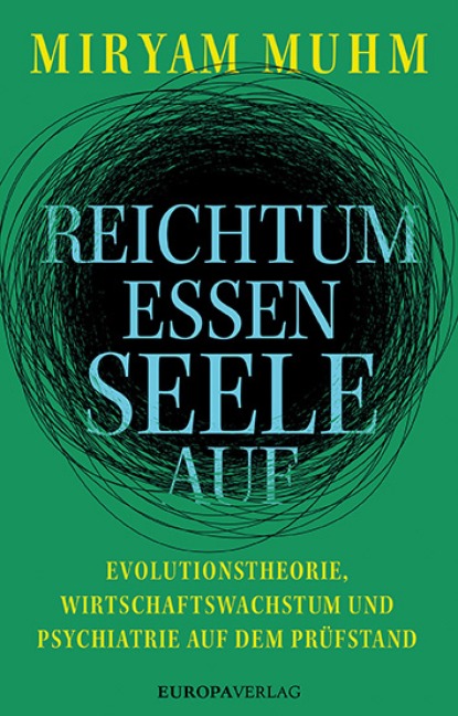 Reichtum essen Seele auf - Miryam Muhm