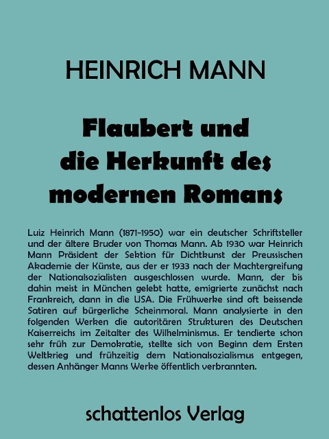 Flaubert und die Herkunft des modernen Romans - Heinrich Mann