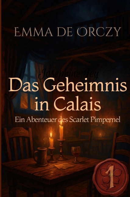 Das Geheimnis in Calais - Emma de Orczy