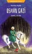 Cover-Bild zum Titel 'Osman Gazi - Asiretten Beylige' von 'Ismail Bilgin'