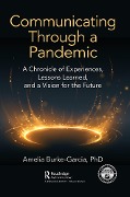Cover-Bild zum Titel 'Communicating Through a Pandemic' von 'Amelia Burke-Garcia'