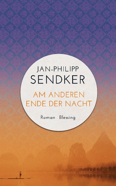 Am anderen Ende der Nacht (Die China-Trilogie 3) - Jan-Philipp Sendker