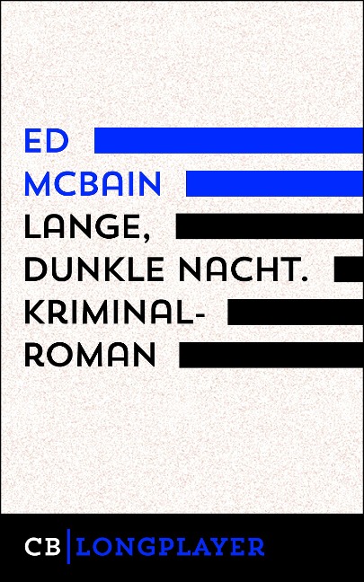 Lange, dunkle Nacht. Kriminalroman aus dem 87. Polizeirevier - Ed Mcbain