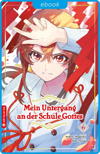 Mein Untergang an der Schule Gottes 06 - Natsu Hyuuga, Modomu Akagawara