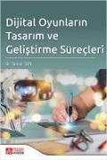 Cover-Bild zum Titel 'Dijital Oyunlarin Tasarim ve Gelistirme Sürecleri' von 'Tansel Tepe'