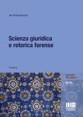 Scienza giuridica e retorica forense - Anna Bellodi Ansaloni
