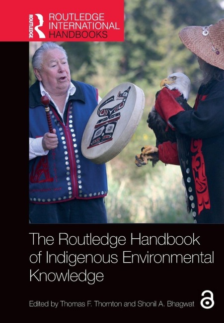 The Routledge Handbook of Indigenous Environmental Knowledge - 
