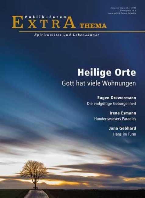 Heilige Orte. Gott hat viele Wohnungen - 