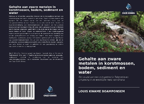 Gehalte aan zware metalen in korstmossen, bodem, sediment en water - Louis Kwame Boamponsem