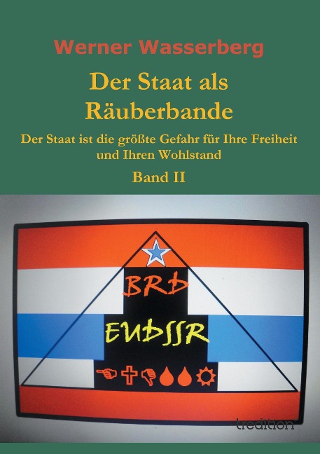 Der Staat als Räuberbande - Werner Wasserberg