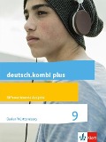 deutsch.kombi plus 9. Schülerbuch Klasse 9. Differenzierende Ausgabe Baden-Württemberg ab 2015 - 