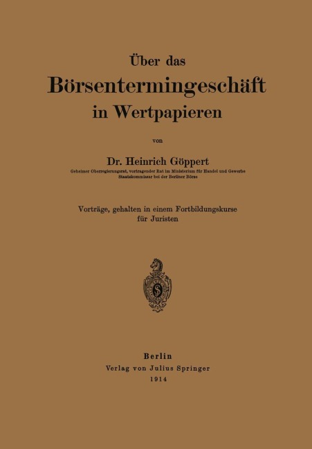 Über das Börsentermingeschäft in Wertpapieren - Heinrich Göppert