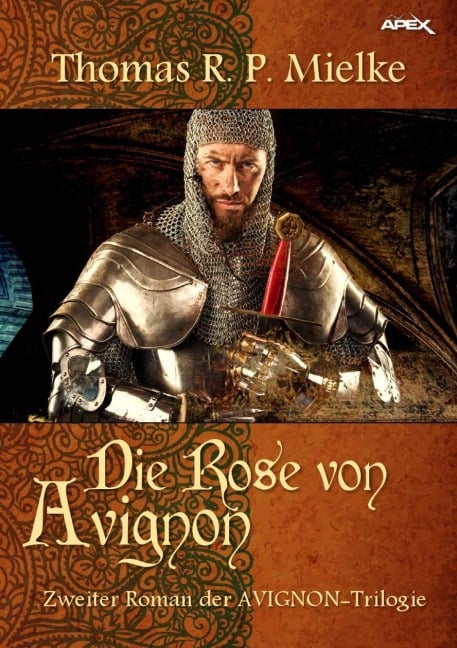 DIE ROSE VON AVIGNON - Thomas R. P. Mielke