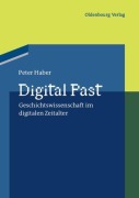 Cover-Bild zum Titel 'Digital Past' von 'Peter Haber'