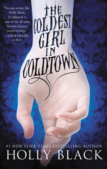 The Coldest Girl in Coldtown - Holly Black