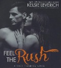 Feel the Rush - Kelsie Leverich