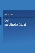 Cover-Bild zum Titel 'Der preußische Staat' von 'Hue De Grais'